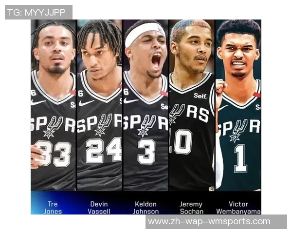 马刺新秀表现抢眼继续领跑状元秀强势跻身前三名